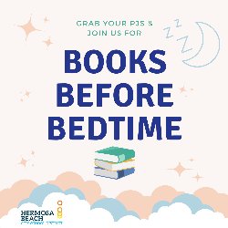 Grab your PJs and join us for Books Before Bedtime